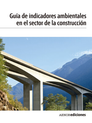 cover image of Guía de indicadores ambientales en el sector de la construcción